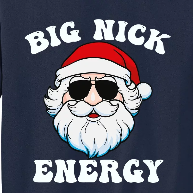 Big Nick Energy Tall Sweatshirt