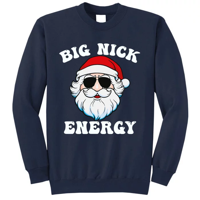 Big Nick Energy Tall Sweatshirt