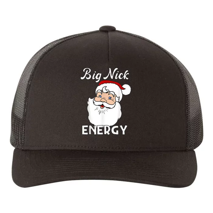 Big Nick Energy Funny Christmas Yupoong Adult 5-Panel Trucker Hat