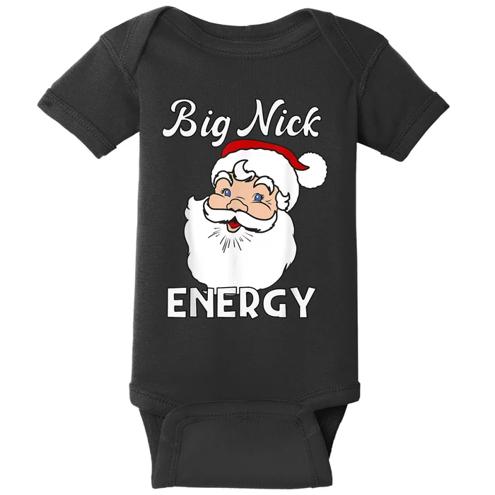 Big Nick Energy Funny Christmas Baby Bodysuit