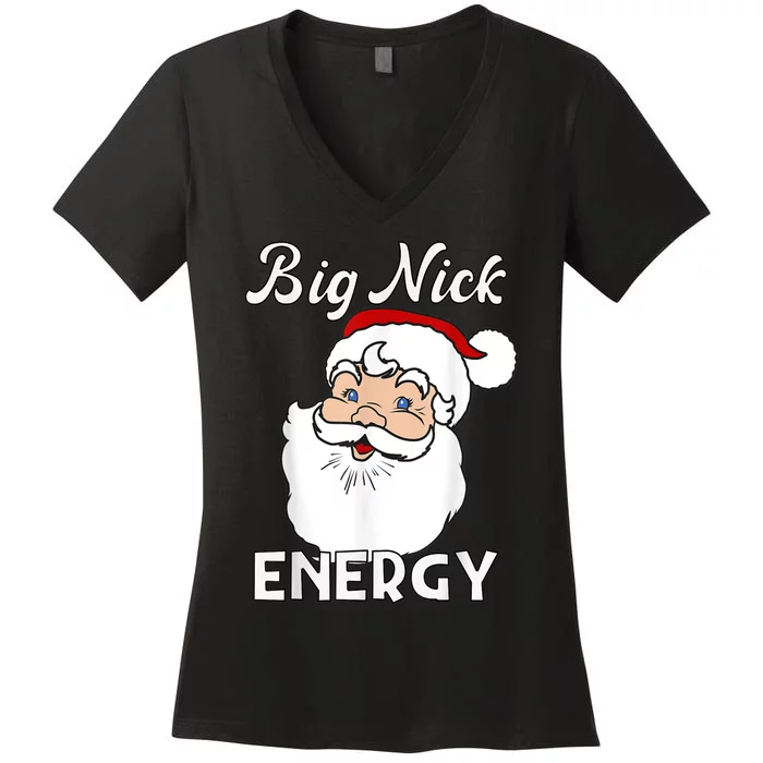 Big Nick Energy Funny Christmas Women's V-Neck T-Shirt