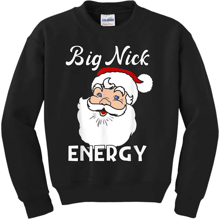 Big Nick Energy Funny Christmas Kids Sweatshirt