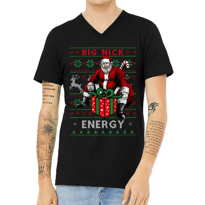 Big Nick Energy Funny Santa Ugly Christmas Xmas V-Neck T-Shirt