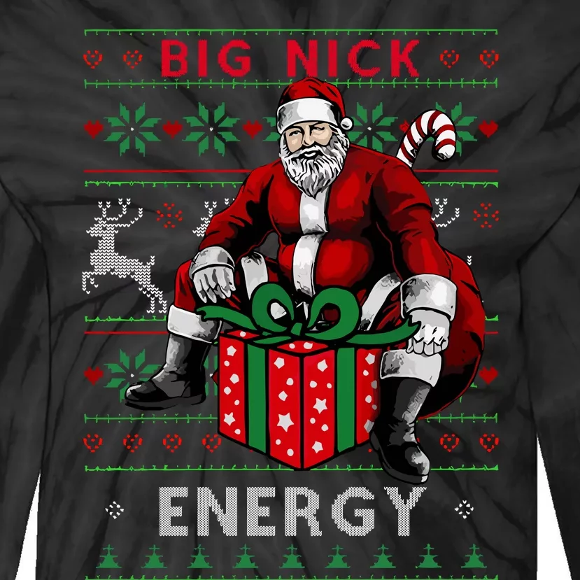 Big Nick Energy Funny Santa Ugly Christmas Xmas Tie-Dye Long Sleeve Shirt