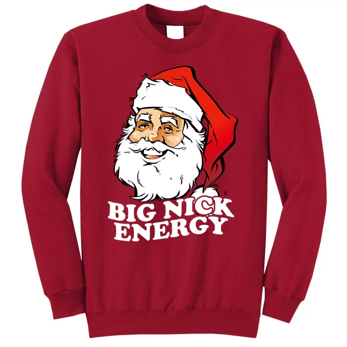 Big Nick Energy Tall Sweatshirt