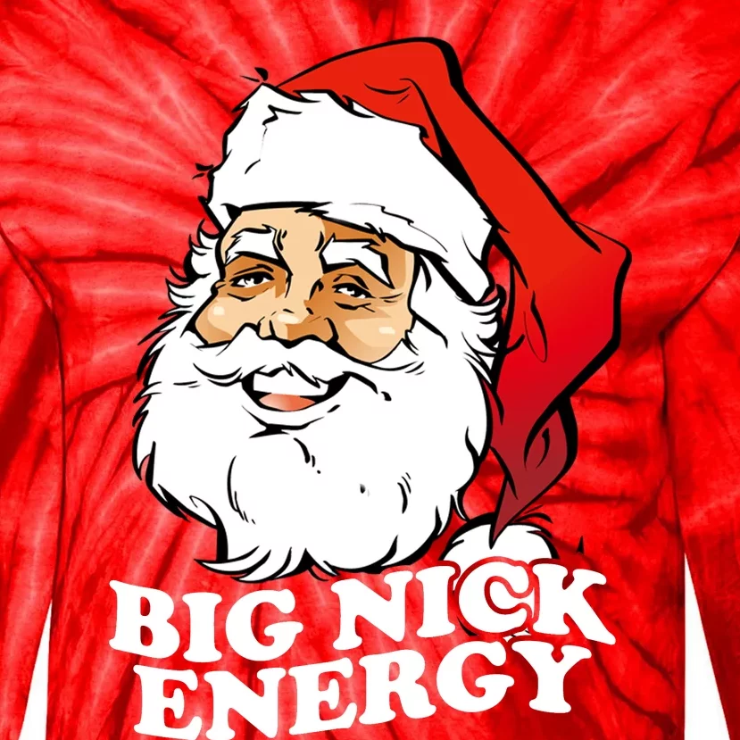 Big Nick Energy Tie-Dye Long Sleeve Shirt