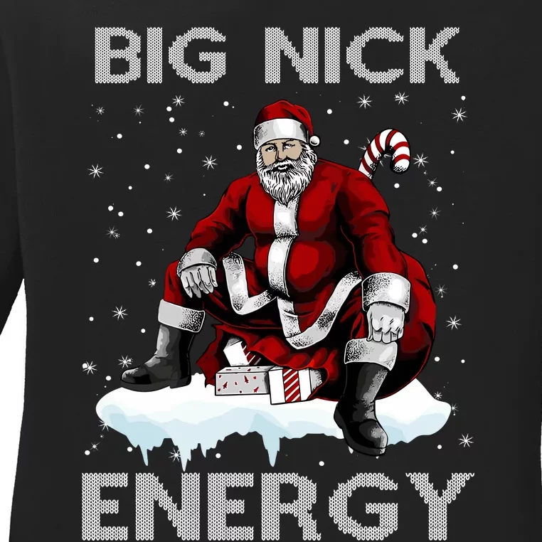 Big Nick Energy Funny Santa Ugly Christmas Xmas Ladies Long Sleeve Shirt