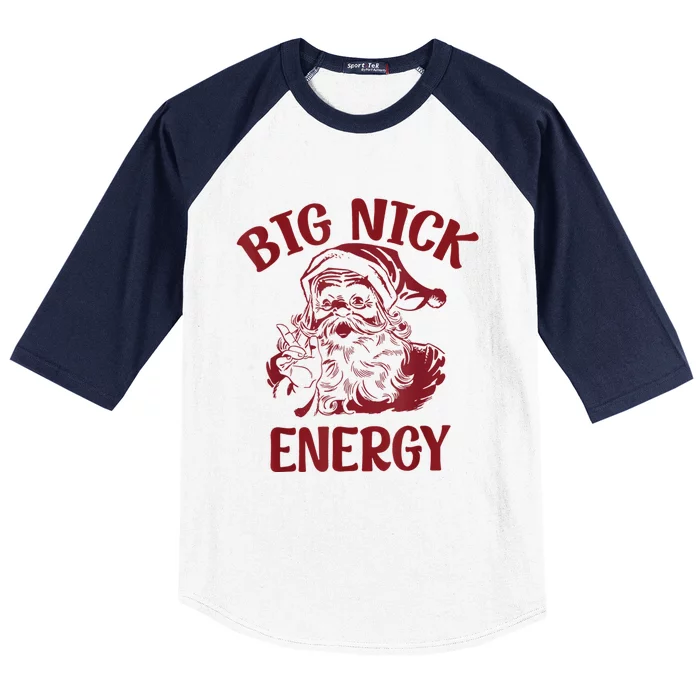 Big Nick Energy Funny Santa Chirstmas Pajamas Xmas Holiday Baseball Sleeve Shirt