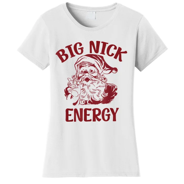 Big Nick Energy Funny Santa Chirstmas Pajamas Xmas Holiday Women's T-Shirt