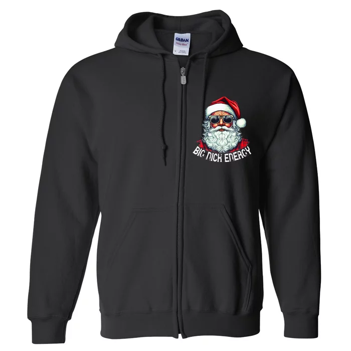 Big Nick Energy Funny Santa Christmas Full Zip Hoodie