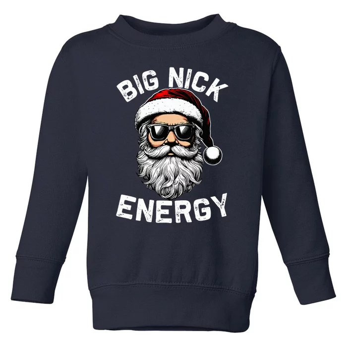 Big Nick Energy Funny Inappropriate Christmas Santa Face Toddler Sweatshirt