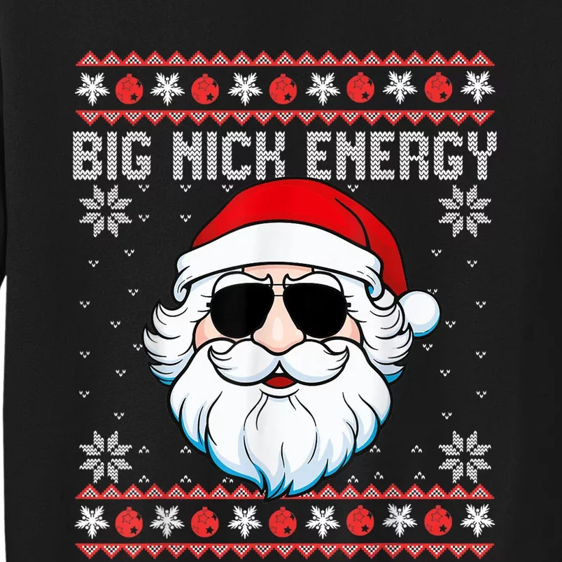 Big Nick Energy Santa Ugly Christmas Sweater Sweatshirt