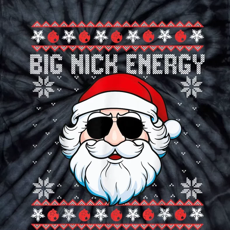 Big Nick Energy Santa Ugly Christmas Sweater Tie-Dye T-Shirt