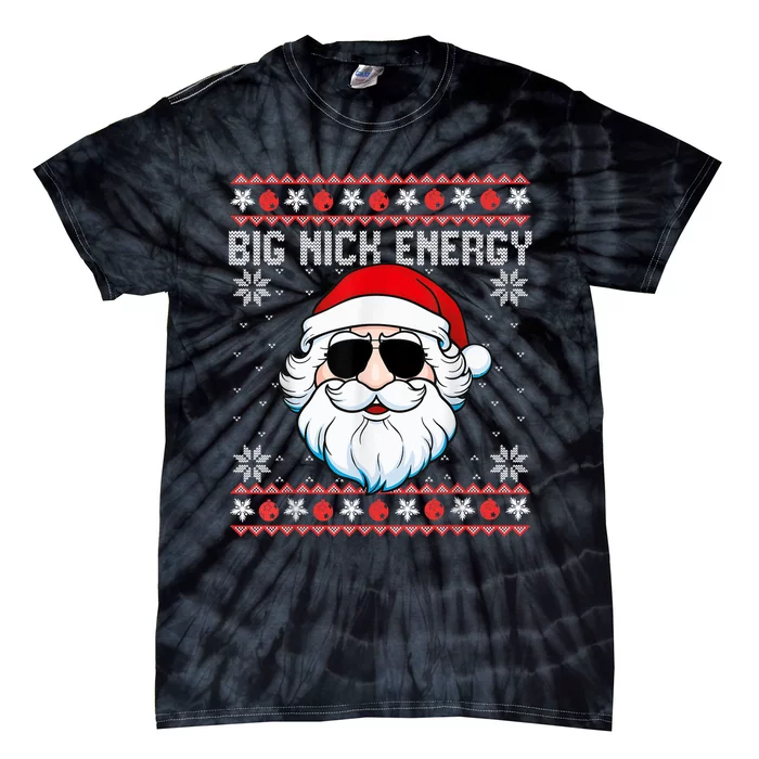 Big Nick Energy Santa Ugly Christmas Sweater Tie-Dye T-Shirt