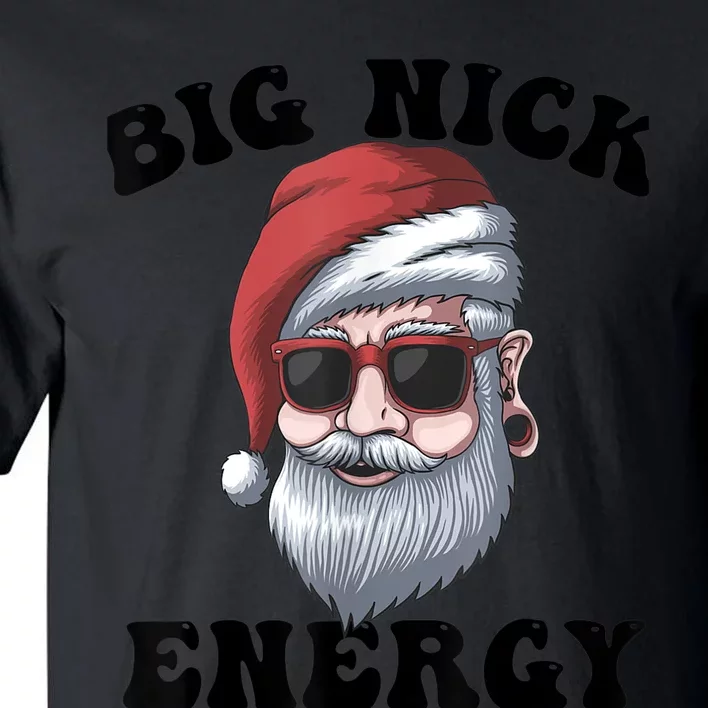 Big Nick Energy Tall T-Shirt