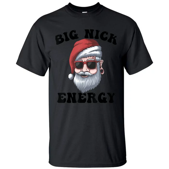 Big Nick Energy Tall T-Shirt