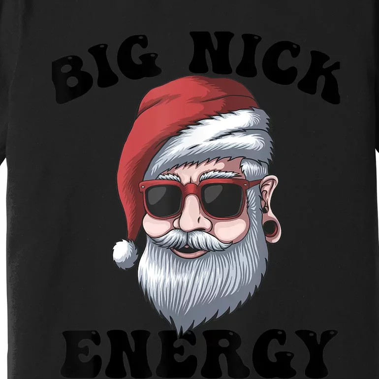 Big Nick Energy Premium T-Shirt