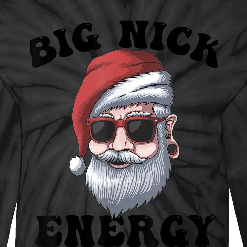 Big Nick Energy Tie-Dye Long Sleeve Shirt