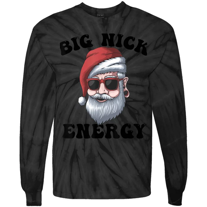 Big Nick Energy Tie-Dye Long Sleeve Shirt