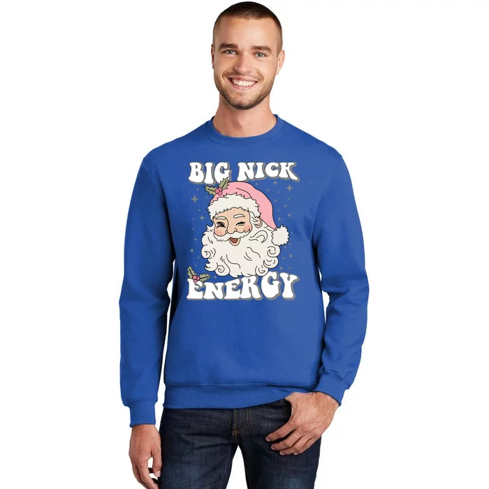 Big Nick Energy Funny Xmas Christmas Cute Santa Claus Great Gift Tall Sweatshirt