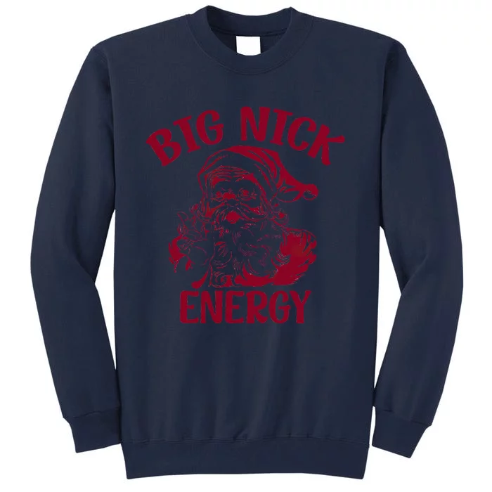 Big Nick Energy Christmas Retro Groovy Funny Vintage Santa Tall Sweatshirt