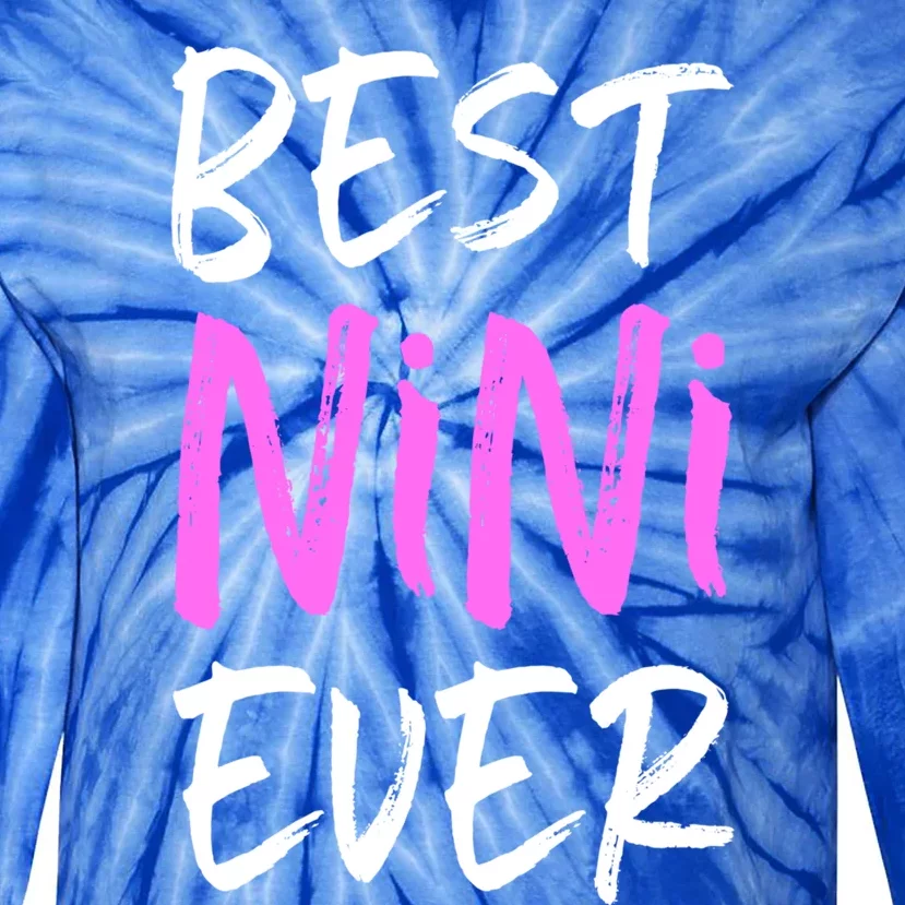 Best Nini Ever Cool Funny Gift Tie-Dye Long Sleeve Shirt