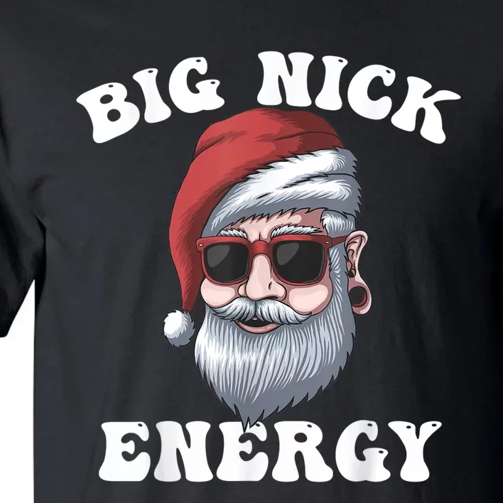 Big Nick Energy Tall T-Shirt