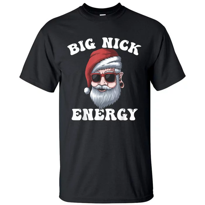 Big Nick Energy Tall T-Shirt