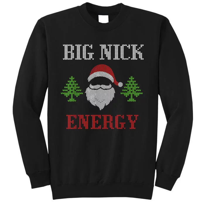 Big Nick Energy - Ugly Sweater - Big Nick Energy Santa Tall Sweatshirt