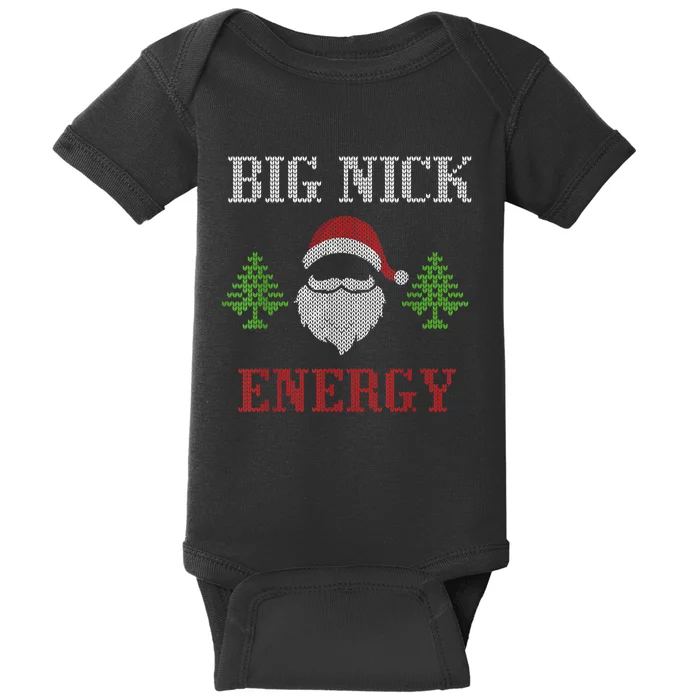 Big Nick Energy - Ugly Sweater - Big Nick Energy Santa Baby Bodysuit