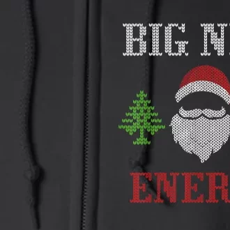 Big Nick Energy - Ugly Sweater - Big Nick Energy Santa Full Zip Hoodie