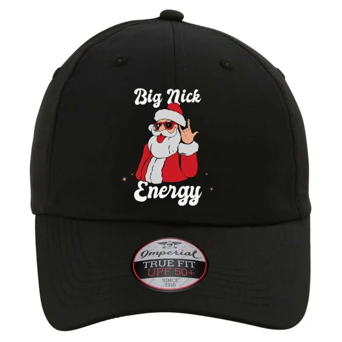 Big Nick Energy Funny Xmas Christmas Gift The Original Performance Cap