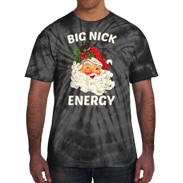 Big Nick Energy Funny Santa Christmas Tie-Dye T-Shirt