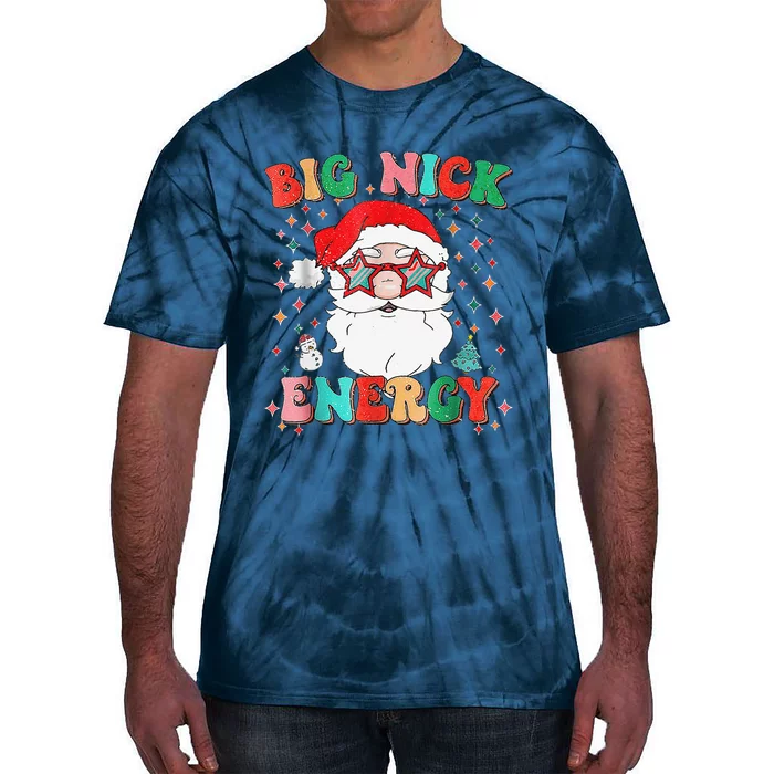 Big Nick Energy Funny Xmas Christmas Tie-Dye T-Shirt