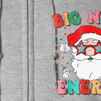 Big Nick Energy Funny Xmas Christmas Full Zip Hoodie