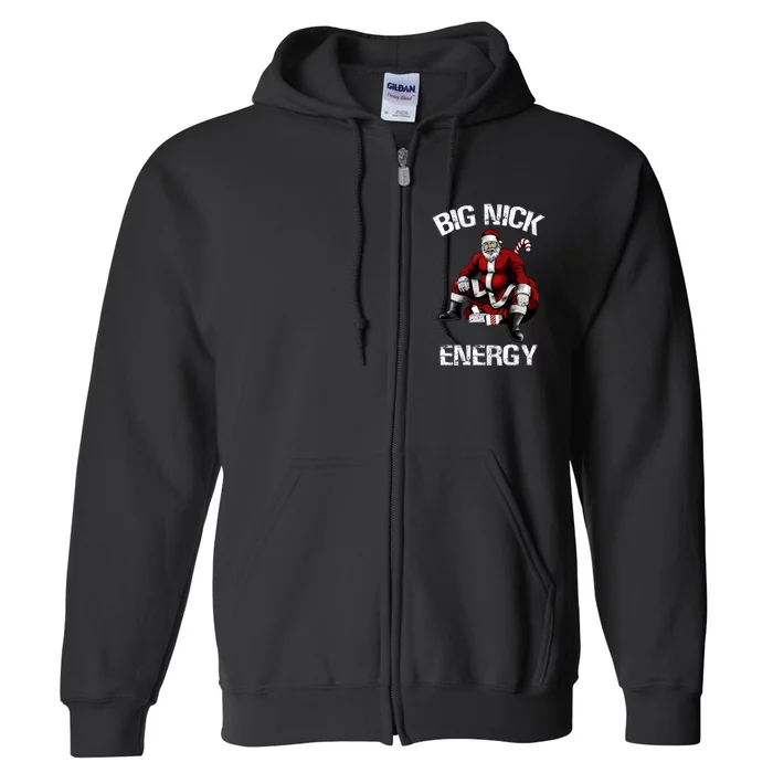 Big Nick Energy Funny Santa Christmas Full Zip Hoodie