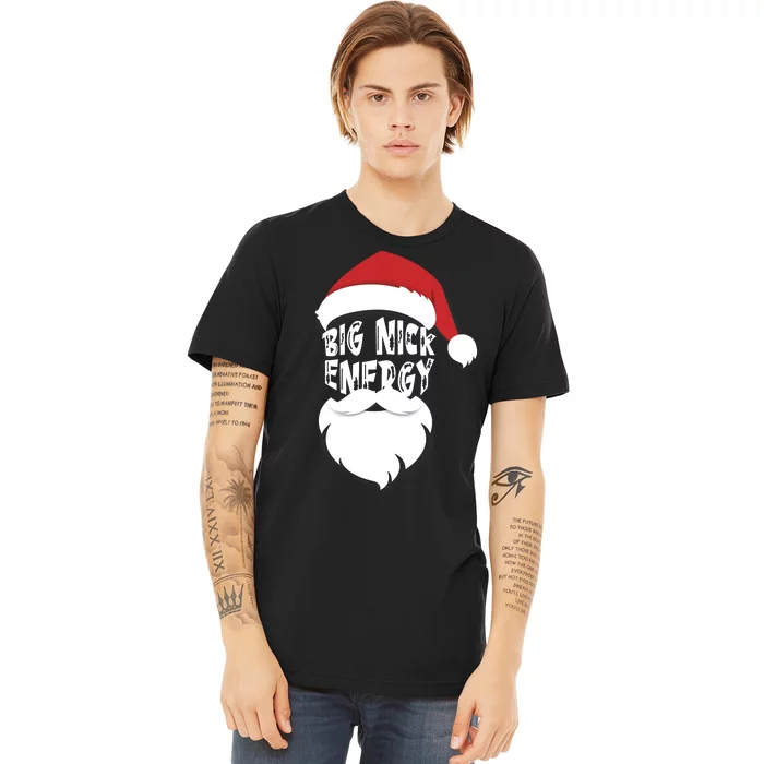 Big Nick Energy Funny Xmas Santa Hipster Premium T-Shirt