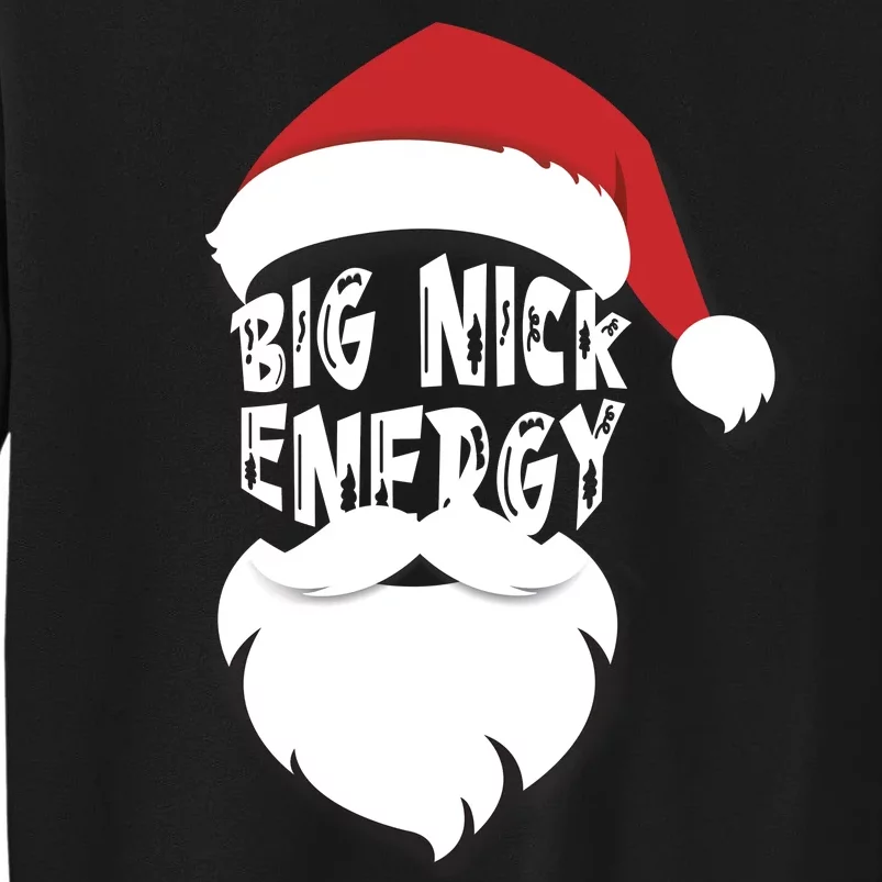 Big Nick Energy Funny Xmas Santa Hipster Tall Sweatshirt