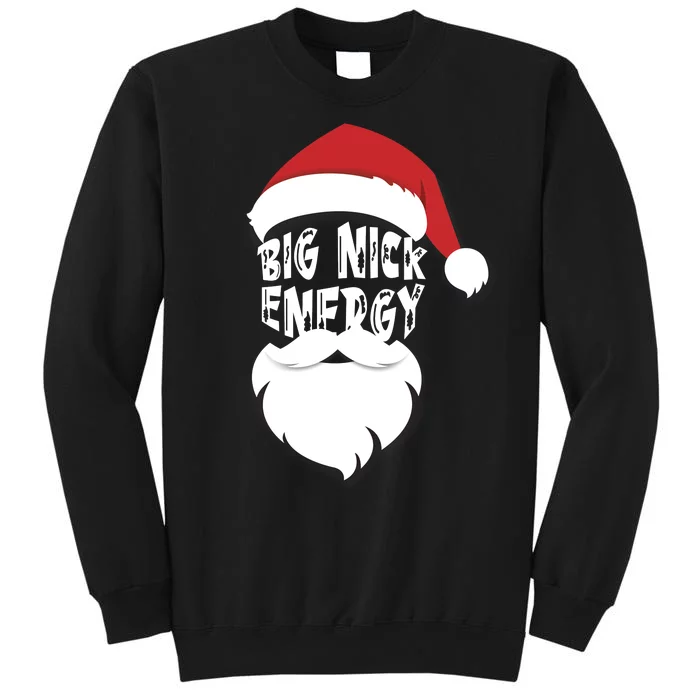 Big Nick Energy Funny Xmas Santa Hipster Tall Sweatshirt