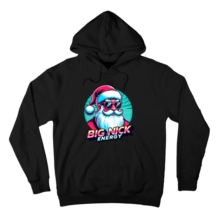 Big Nick Energy Funny Santa Christmas Hoodie