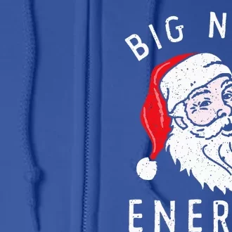 Big Nick Energy Funny Santa Christmas Family Matching Full Zip Hoodie