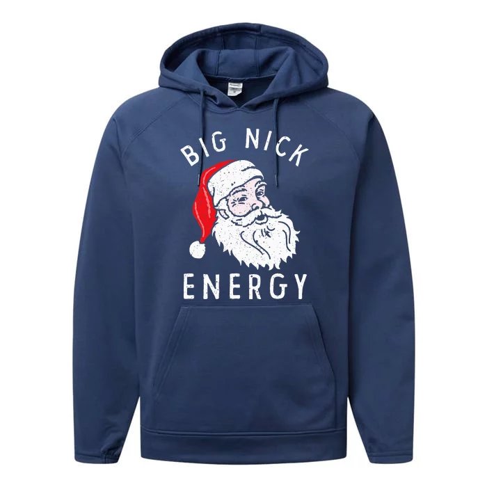 Big Nick Energy Funny Santa Christmas Family Matching Performance Fleece Hoodie