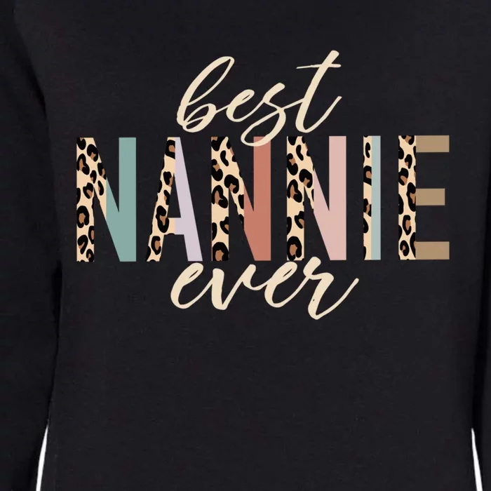 Best Nannie Ever Funny Gift Leopard Print Mothers Day Funny Gift Womens California Wash Sweatshirt