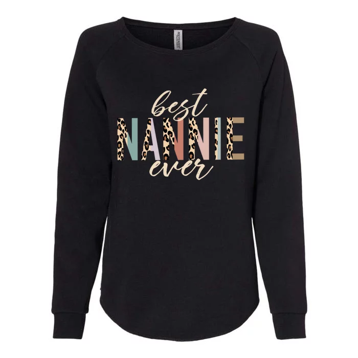 Best Nannie Ever Funny Gift Leopard Print Mothers Day Funny Gift Womens California Wash Sweatshirt