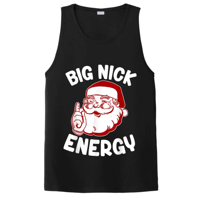 Big Nick Energy Santa Naughty Shirt Funny Xmas Christmas Performance Tank