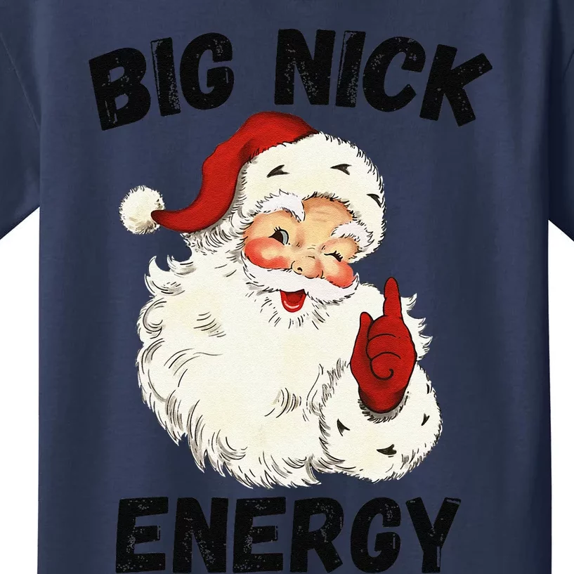 Big Nick Energy Santa Gift Kids T-Shirt