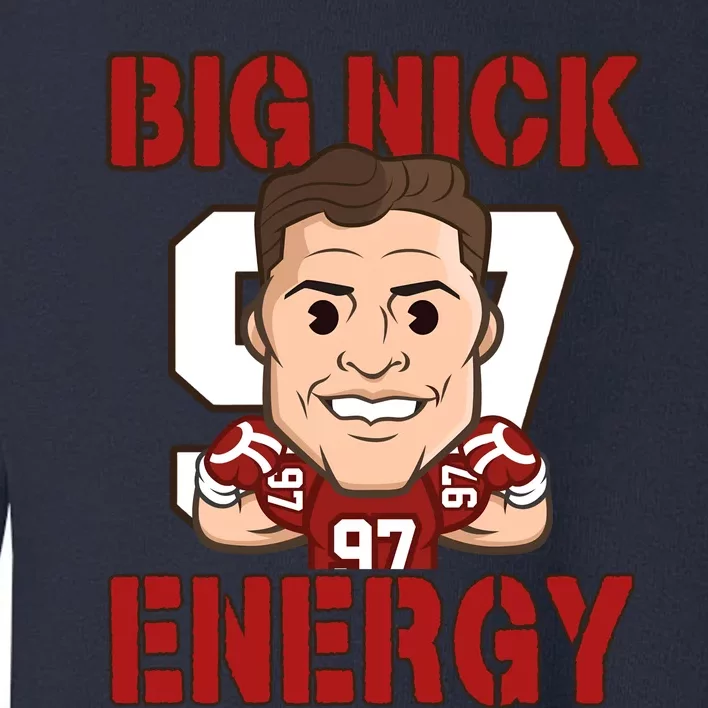 Big Nick Energy Nick 97 Football Player Bosa Fan Toddler Sweatshirt