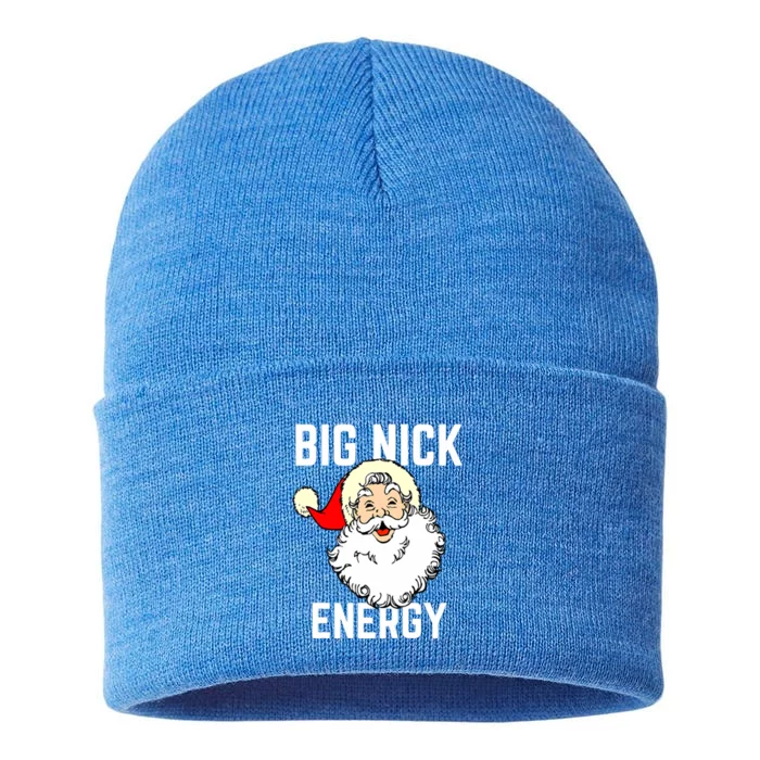 Big Nick Energy Funny Xmas Christmas Gift Sustainable Knit Beanie