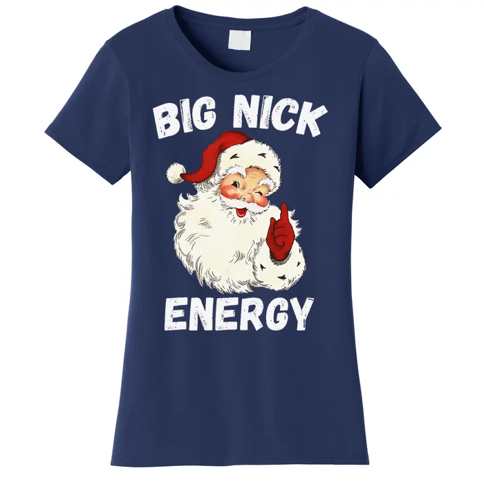 Big Nick Energy Santa Groovy Retro Vintage Women's T-Shirt