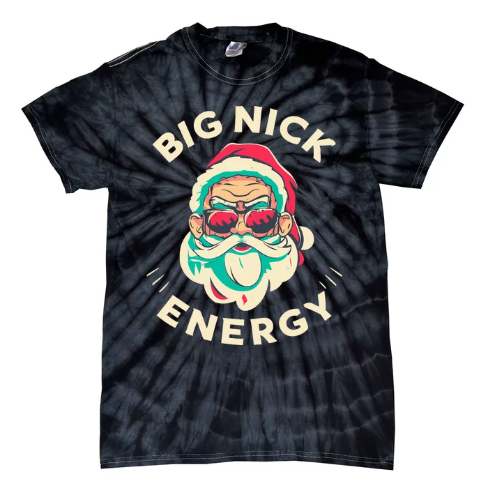 Big Nick Energy Santa Christmas Tie-Dye T-Shirt